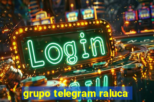 grupo telegram raluca